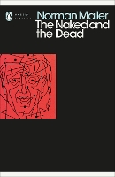 The Naked and the Dead - Penguin Modern Classics (Paperback)