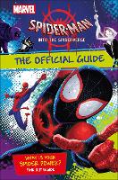 Marvel Spider-Man Into the Spider-Verse The Official Guide (Hardback)