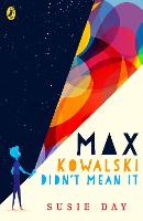 Max Kowalski Didn't Mean It (Paperback)