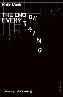 The End of Everything: (Astrophysically Speaking) (Hardback)