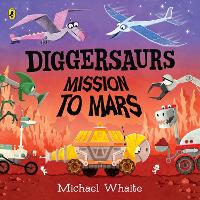 Diggersaurs: Mission to Mars (Paperback)