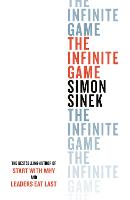 The Infinite Game: From the bestselling author of Start With Why (Paperback)