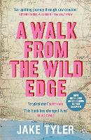 A Walk from the Wild Edge: 'This Book Has Changed Lives' Chris Evans (Paperback)