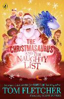 The Christmasaurus and the Naughty List - The Christmasaurus (Paperback)