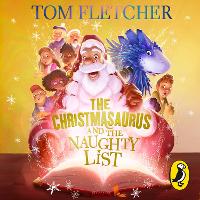 The Christmasaurus and the Naughty List - The Christmasaurus (CD-Audio)