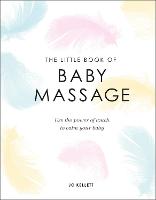 The Little Book of Baby Massage