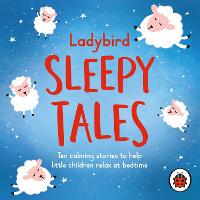 Ladybird Sleepy Tales: Ten calming stories to help little children relax at bedtime - Sleep Series (CD-Audio)