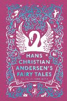 Hans Christian Andersen's Fairy Tales: Retold by Naomi Lewis - Puffin Clothbound Classics (Hardback)