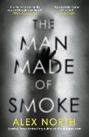 The Man Made of Smoke (Hardback)