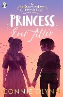 Princess Ever After - The Rosewood Chronicles (Paperback)