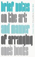 Brief Notes on the Art and Manner of Arranging One's Books - Penguin Great Ideas (Paperback)
