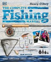 The Complete Fishing Manual - DK Complete Manuals (Hardback)