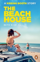 The Beach House: A Kissing Booth Story - The Kissing Booth (Paperback)