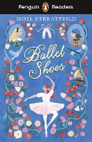 Penguin Readers Level 2: Ballet Shoes (ELT Graded Reader) (Paperback)