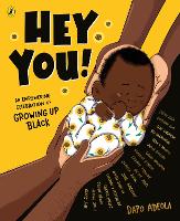 Hey You: An empowering celebration of growing up Black (Paperback)