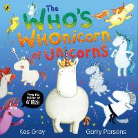 The Who's Whonicorn of Unicorns: from the author of Oi Frog! (Paperback)