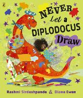 Never Let a Diplodocus Draw (Paperback)