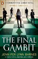 The Final Gambit - The Inheritance Games (Paperback)