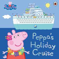 Peppa Pig: Peppa's Holiday Cruise (Paperback)