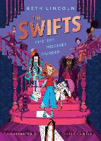 The Swifts: The New York Times Bestselling Mystery Adventure - The Swifts (Hardback)