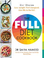 The Full Diet Cookbook: Over 100 delicious recipes to lose weight, feel energised and live life to the full (Paperback)