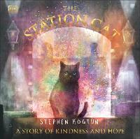 The Station Cat: A Story of Kindness and Hope (Paperback)