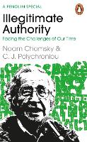 Illegitimate Authority: Facing the Challenges of Our Time (Paperback)