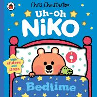 Uh-Oh, Niko: Bedtime - Uh-Oh, Niko (Board book)