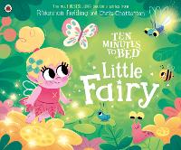 Ten Minutes to Bed: Little Fairy (Board book)
