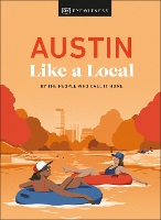 Austin Like a Local - Local Travel Guide (Hardback)