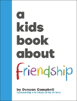 A Kids Book About Friendship - A Kids Book (Hardback)