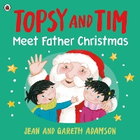 Topsy and Tim: Meet Father Christmas - Topsy and Tim (Paperback)