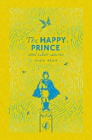 The Happy Prince and Other Stories - Puffin Clothbound Classics (Hardback)
