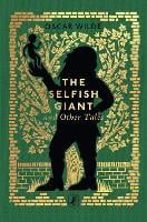 The Selfish Giant and Other Tales - Little Puffin Clothbound Classics (Hardback)