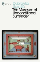 The Museum of Unconditional Surrender (Paperback)