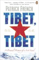 Tibet, Tibet: A Personal History of a Lost Land (Paperback)