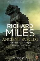 Ancient Worlds: The Search for the Origins of Western Civilization (Paperback)