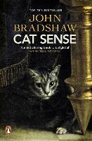 Cat Sense: The Feline Enigma Revealed (Paperback)