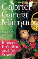 Innocent Erendira and Other Stories (Paperback)