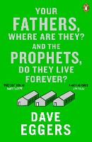 Your Fathers, Where Are They? And the Prophets, Do They Live Forever? (Paperback)
