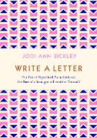 Write a Letter: Put Pen to Paper and Put a Smile on the Face of a Stranger, a Friend or Yourself (Paperback)