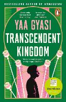 Transcendent Kingdom: Shortlisted for the Women's Prize for Fiction 2021 (Paperback)