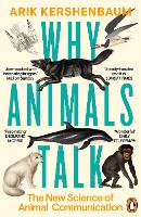 Why Animals Talk: The New Science of Animal Communication (Paperback)