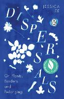 Dispersals: On Plants, Borders and Belonging (Paperback)