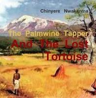 The Palmwine Tapper and the lost Tortoise - 1 1 (Paperback)