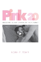 Pink 2.0: Encoding Queer Cinema on the Internet (Hardback)