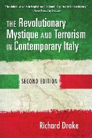 The Revolutionary Mystique and Terrorism in Contemporary Italy (Paperback)
