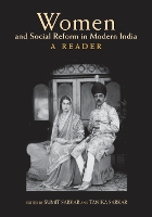 Women and Social Reform in Modern India: A Reader (Paperback)