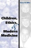 Children, Ethics, and Modern Medicine (Hardback)