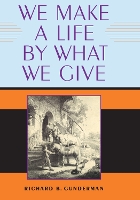 We Make a Life by What We Give (Hardback)